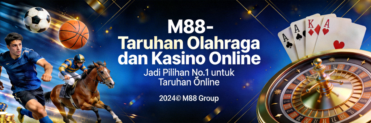 Banner M88 - Taruhan Olahraga dan Kasino Online